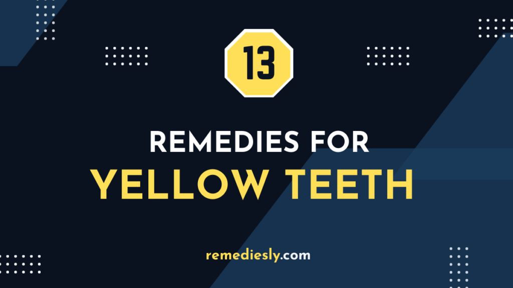 Yellow Teeth remedies
